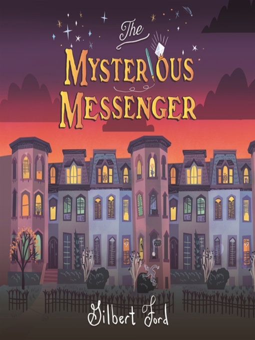 Title details for The Mysterious Messenger by Gilbert Ford - Available